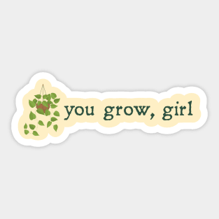 You Grow Girl Cute Plant Sticker Sticker